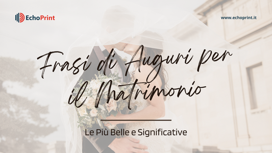 Frasi di matrimonio per auguri emozionanti e significativi